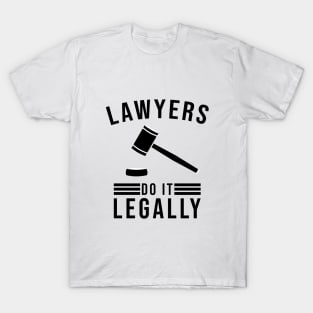 Lawyers do it legally T-Shirt